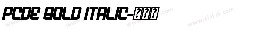 PCDE Bold Italic字体转换